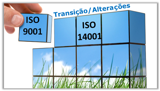 ISO 9001 e ISO 14001 Transição